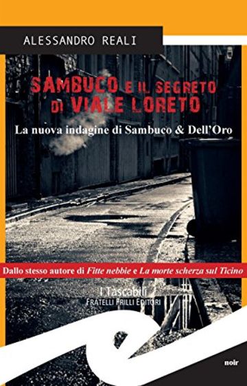 Sambuco e il segreto di Viale Loreto. La nuova indagine di Sambuco & Dell'Oro